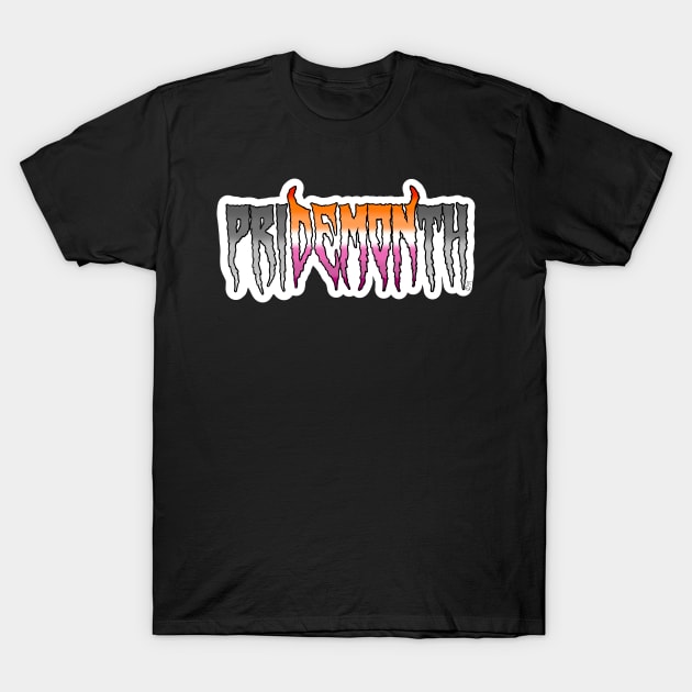 priDEMONth ~ Lesbian ~ PRIDE T-Shirt by Ruxandas